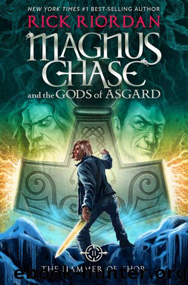 Magnus Chase and the Gods of Asgard, Book 2: The Hammer of Thor by Rick Riordan