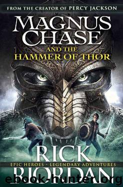 Magnus Chase and the Hammer of Thor by Rick Riordan