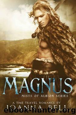 Magnus: A Time Travel Romance (Mists of Albion Book 4) by Joanna Bell
