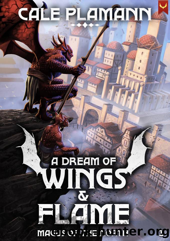 Magus of the North: A LitRPG Adventure (A Dream of Wings & Flame Book 3) by Cale Plamann
