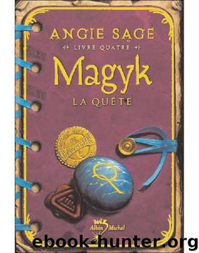 Magyk[04]La Quête by Angie Sage
