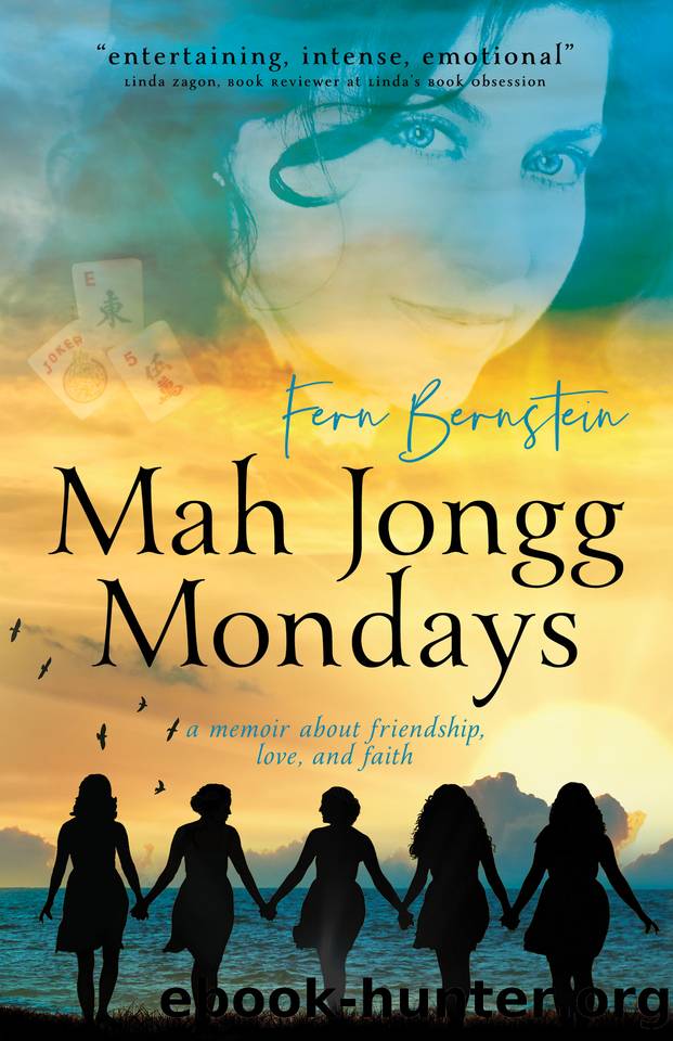 Mah Jongg Mondays: a memoir about friendship, love, and faith by Bernstein Fern