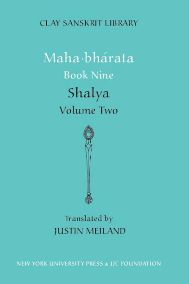 Mahabharata Book Nine: Shalya, Volume Two (Clay Sanskrit Library- Mahabharata) by Vyasa