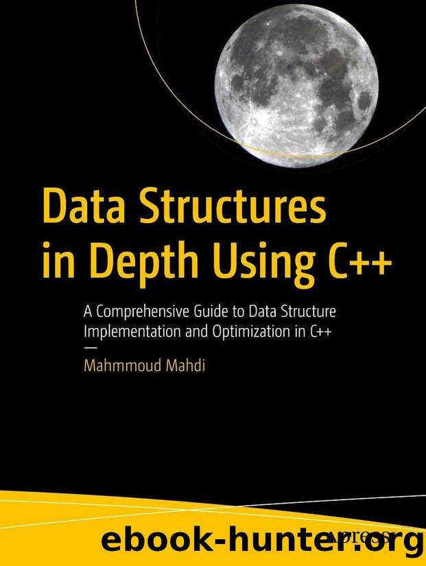 Mahdi Mahmmoud - Data Structures in Depth Using C++ by 2025