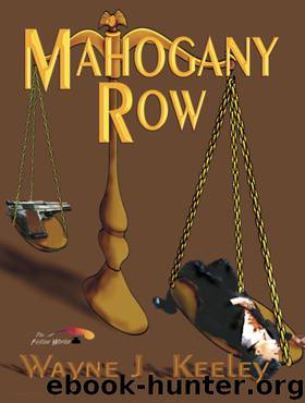 Mahogany Row by Wayne J. Keeley