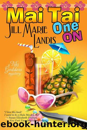 Mai Tai One On by Landis Jill Marie