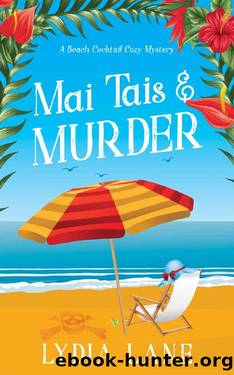 Mai Tais & Murder: A Beach Cocktail Cozy Mystery (Beach Cocktail Cozy Mysteries Book 1) by Lydia Lane
