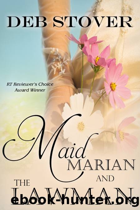 Maid Marian and the Lawman by Deb Stover