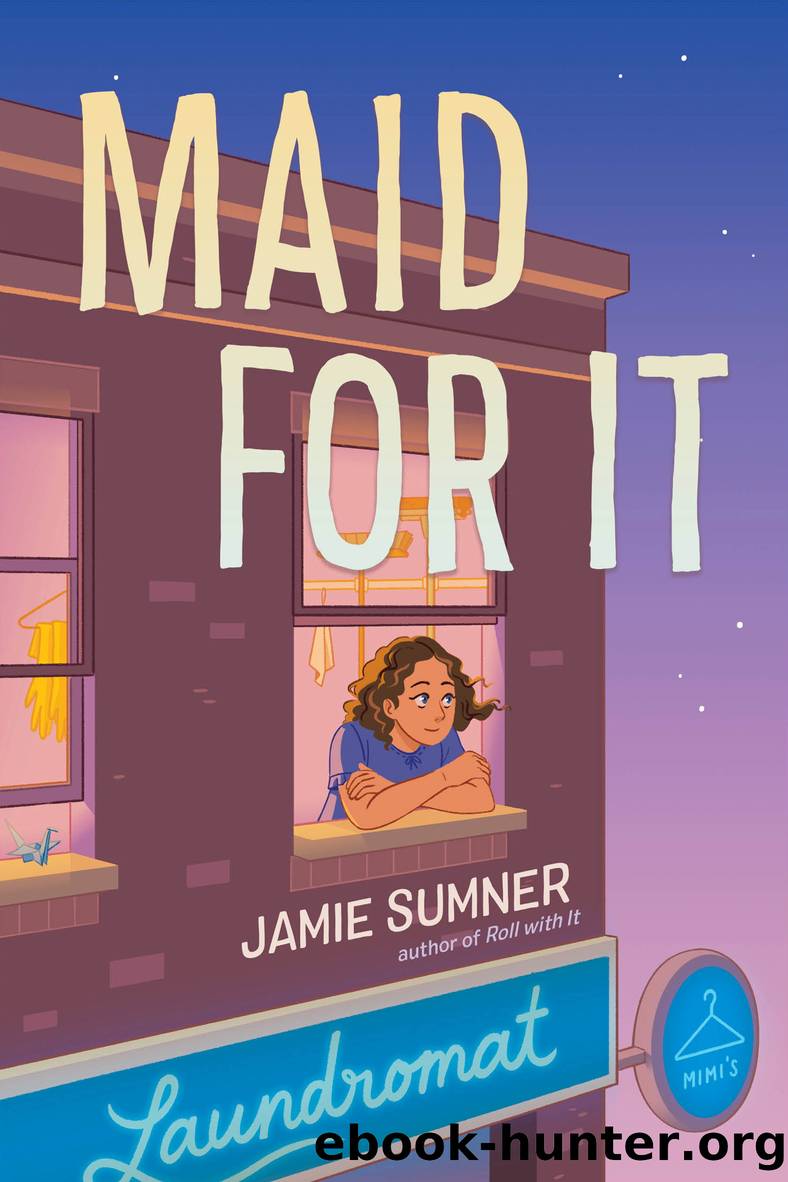 Maid for It by Jamie Sumner