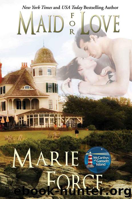 Maid for Love, The McCarthys of Gansett Island, Book 1 by Force Marie
