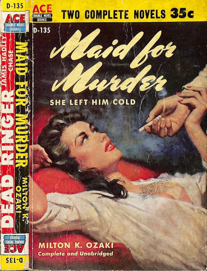 Maid for Murder (1955) by James Hadley Chase by Unknown