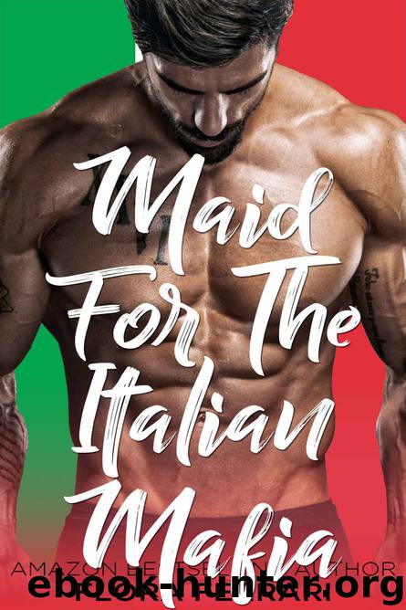 Maid for the Italian Mafia by Flora Ferrari