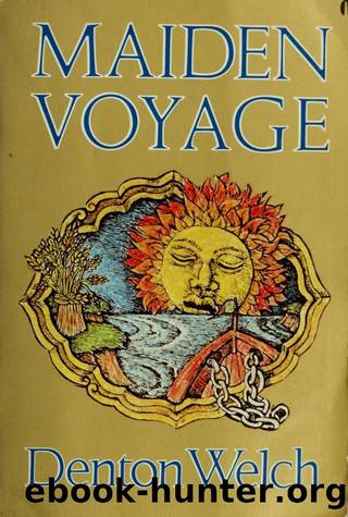 Maiden Voyage by Denton Welch