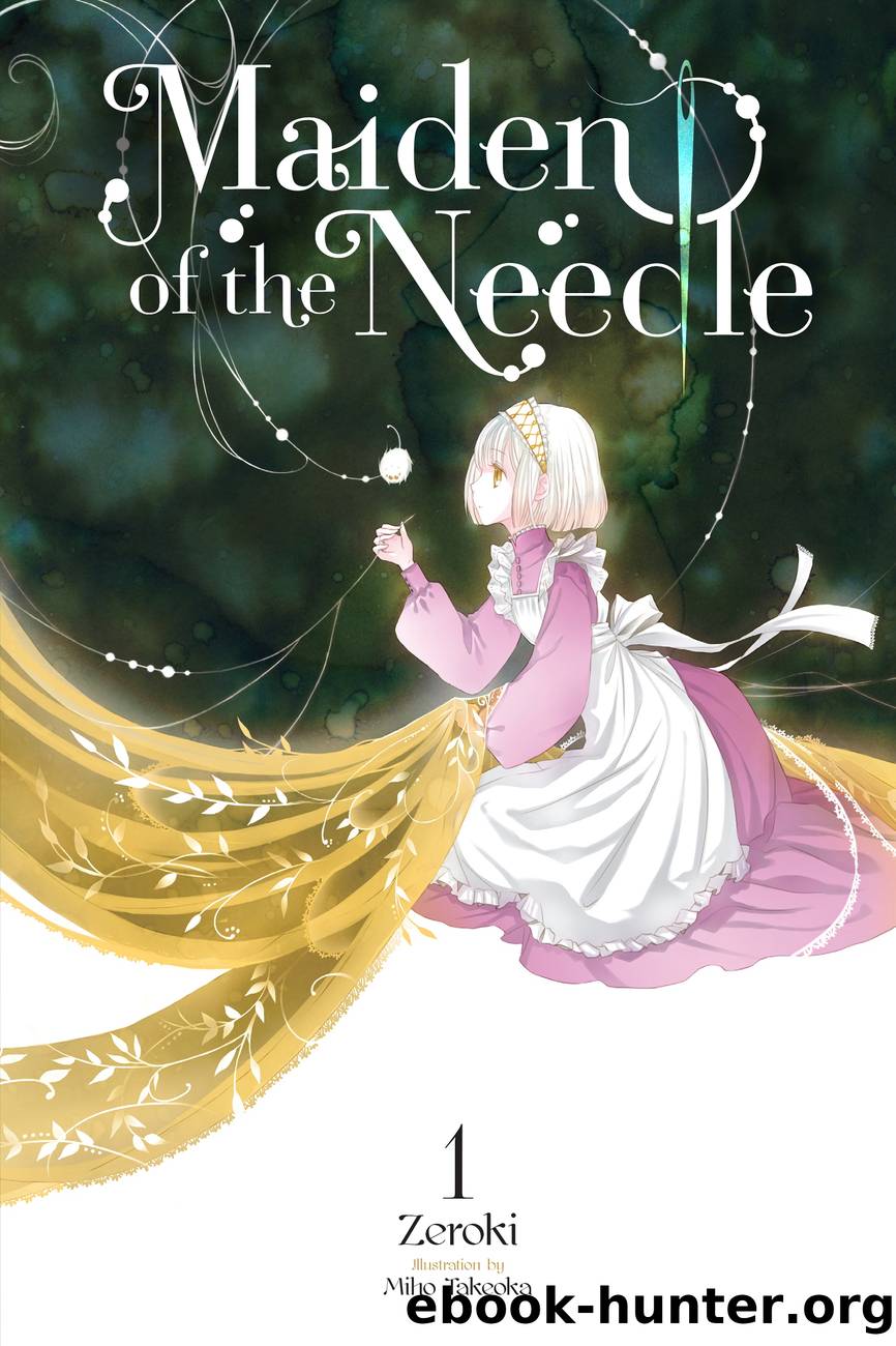 Maiden of the Needle, Vol. 1 by Zeroki and Miho Takeoka
