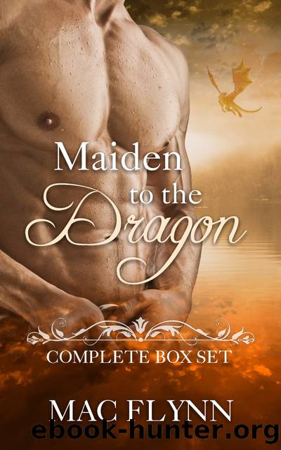 Maiden to the Dragon Complete Box Set (Dragon Shifter Romance) by Mac Flynn
