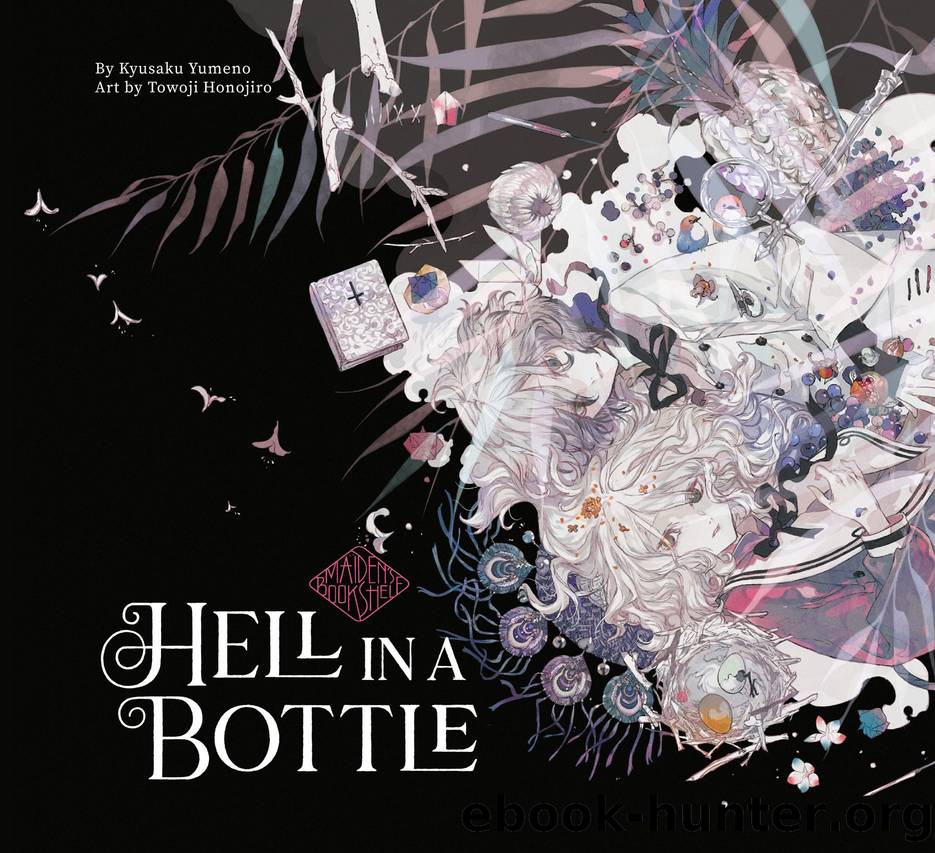 Maiden's Bookshelf, Vol. 01 - Hell in a Bottle by Kyusaku Yumeno