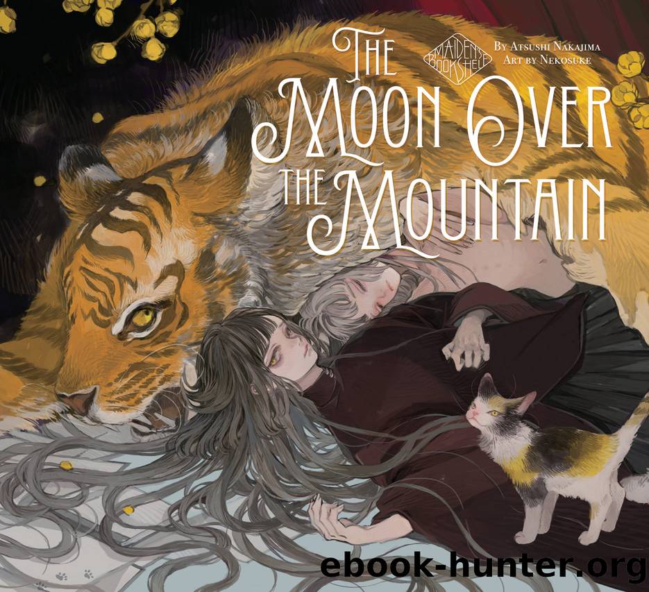 Maiden's Bookshelf, Vol. 02 - The Moon Over the Mountain by Atsushi Nakajima