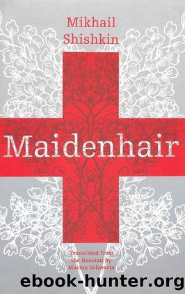 Maidenhair by Mikhail Shishkin