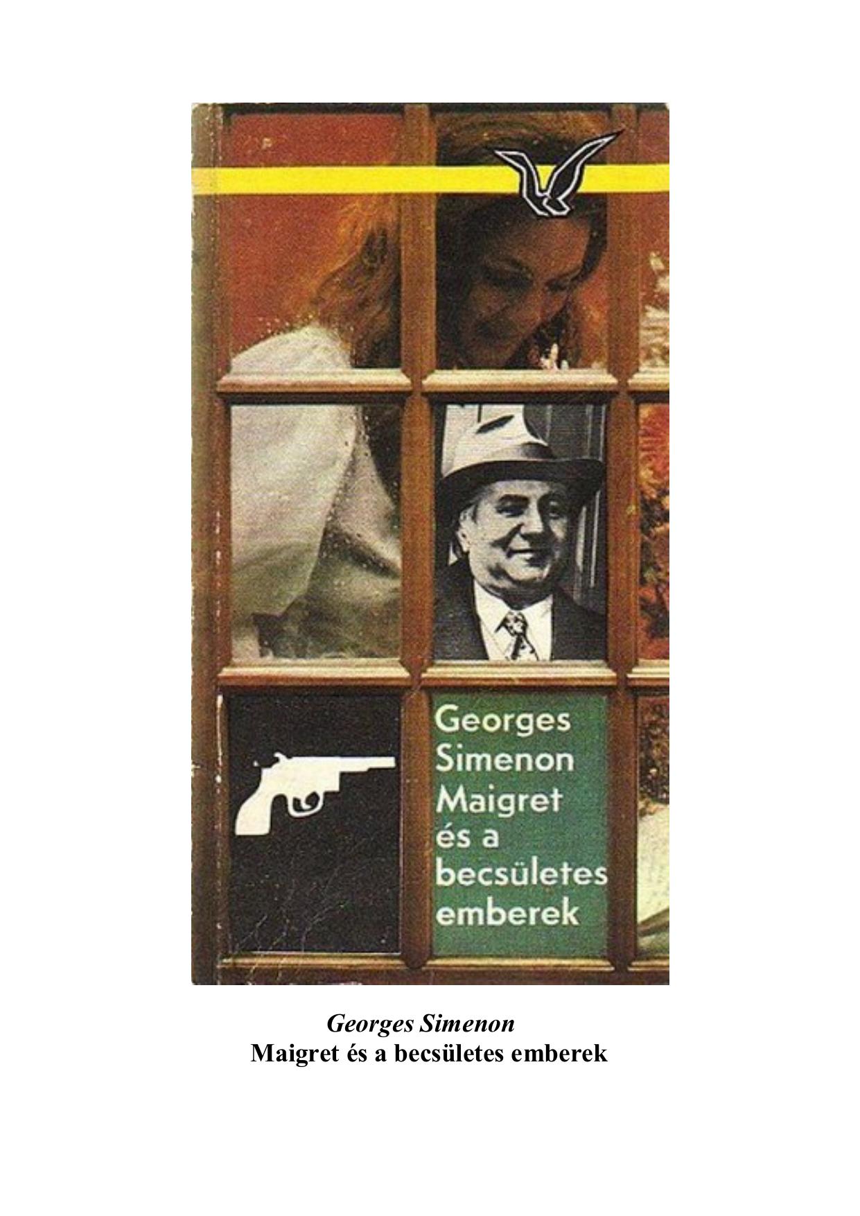 Maigret ?s a becs?letes emberek by Georges Simenon