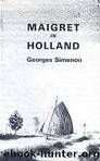 Maigret 008 (1931) - A Crime in Holland by Georges Simenon