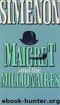 Maigret 51: Maigret and the Millionaires (1987) by Georges Simenon
