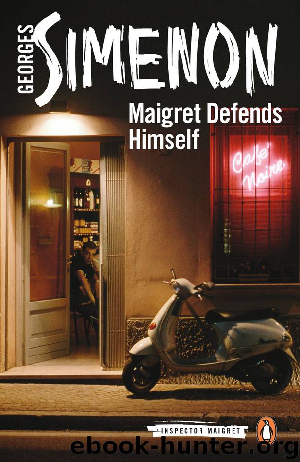 Maigret Defends Himself by Georges Simenon