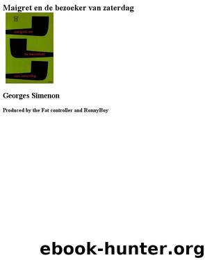 Maigret En De Bezoeker Van Zaterdag by Georges Simenon