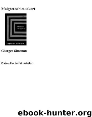 Maigret Schiet Tekort by Georges Simenon