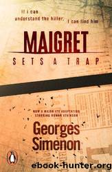 Maigret Sets a Trap: Inspector Maigret #48 by Simenon Georges