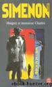 Maigret and Monsieur Charles by Georges Simenon