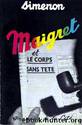 Maigret and the Headless Corpse by Georges Simenon