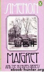 Maigret and the Hundred Gibbets by Georges Simenon