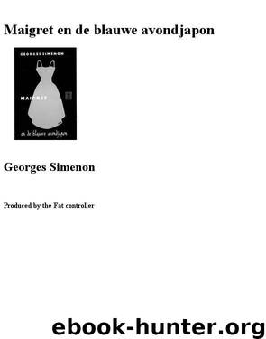 Maigret en de blauwe avondjapon by Georges Simenon