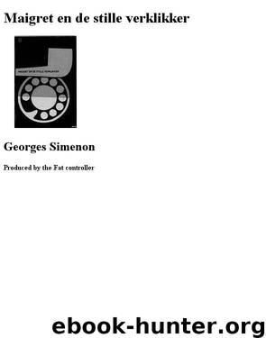 Maigret en de stille verklikker by Georges Simenon