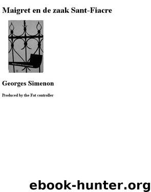 Maigret en de zaak Sant-Fiacre by Georges Simenon