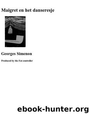Maigret en het danseresje by Georges Simenon
