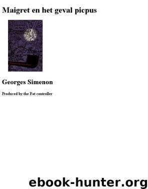 Maigret en het geval Picpus by Georges Simenon