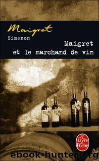 Maigret et le marchand de vin by Georges Simenon