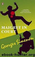 Maigret in Court by Georges Simenon