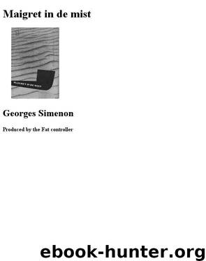 Maigret in de mist by Georges Simenon