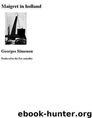 Maigret in holland by Georges Simenon