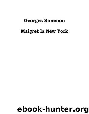 Maigret la New York by Georges Simenon