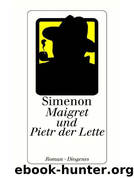 Maigret und Pietr der Lette by Georges Simenon