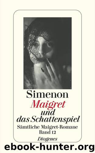 Maigret und das Schattenspiel by Georges Simenon