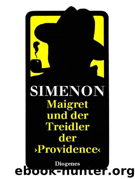 Maigret und der Treidler der Providence by Georges Simenon