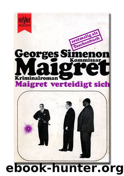 Maigret verteidigt sich by Georges Simenon