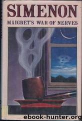 Maigret's War of Nerves by Georges Simenon