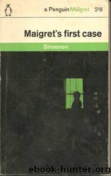 Maigretâs First Case by Georges Simenon