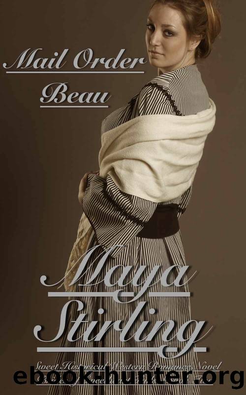 Mail Order Beau by Maya Stirling