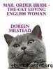 Mail Order Bride â the Cat Loving English Woman by Doreen Milstead
